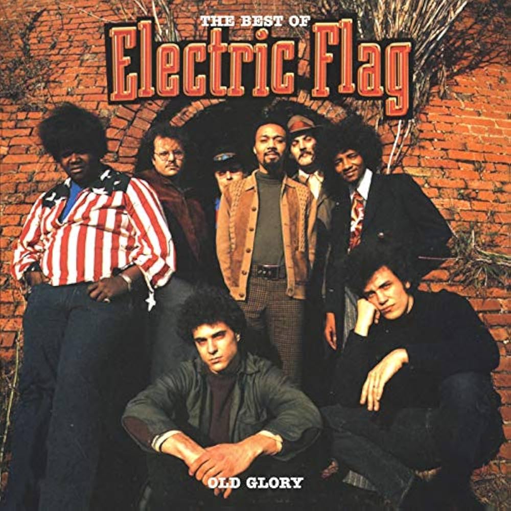 ELECTRIC FLAG - Best Of Electric Flag: An American Music